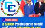 Transition haïtienne : la CARICOM tranche pour un exécutif unifié autour d’Alix Didier Fils-Aimé