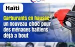 Carburants en hausse : un nouveau choc pour des ménages haïtiens déjà à bout