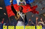 Ce que nous avons fait de ta liberté, Haïti