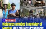 Violences armées à Duvivier et Martial : des milliers d’habitants fuient les affrontements