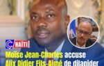 Moïse Jean-Charles accuse Alix Didier Fils-Aimé de dilapider les ressources minières d’Haïti