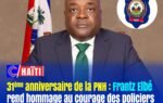 31e anniversaire de la PNH : Frantz Elbé rend hommage au courage des policiers et appelle au renforcement de l&rsquo;institution