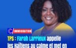 TPS : Farah Larrieux appelle les Haïtiens au calme et met en garde contre les escroqueries