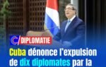 Cuba dénonce l’expulsion de dix diplomates par la République dominicaine