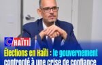 Élections en Haïti : le gouvernement confronté à une crise de confiance grandissante